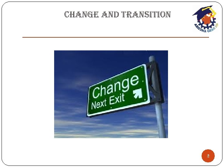 change an. D transition 2 