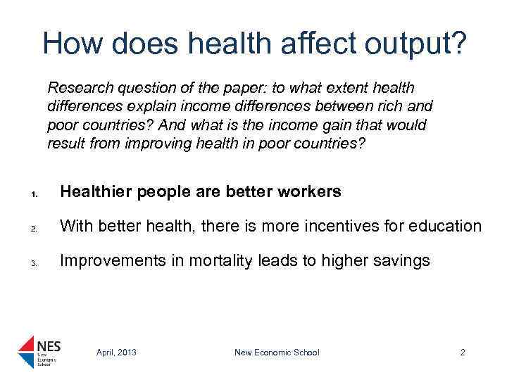 How does health affect output? Research question of the paper: to what extent health