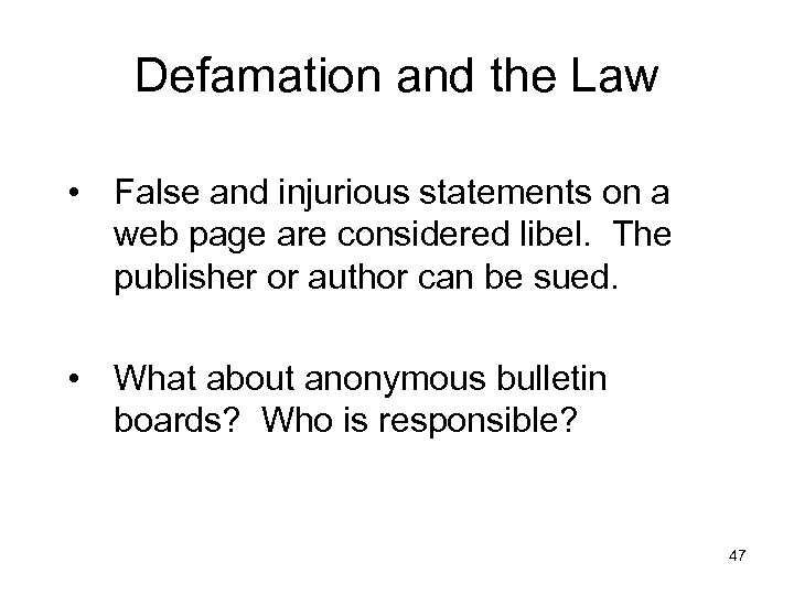 Defamation and the Law • False and injurious statements on a web page are