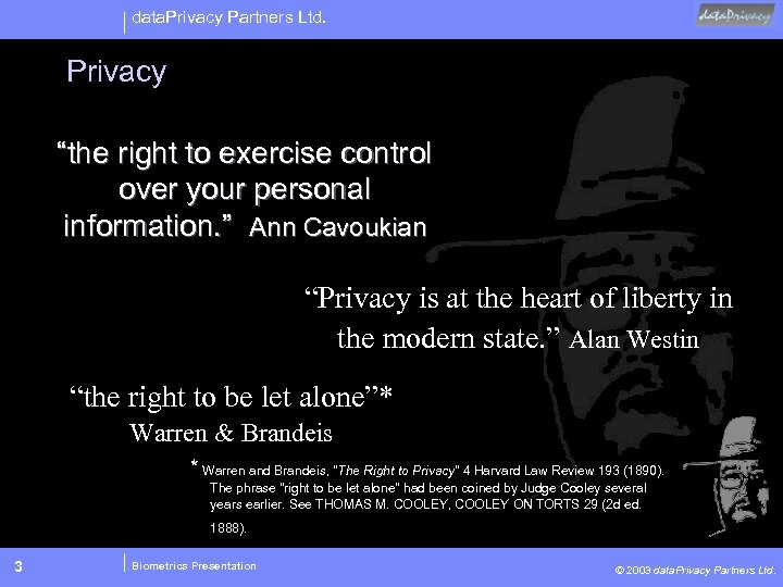 data. Privacy Partners Ltd. Privacy “the right to exercise control over your personal information.