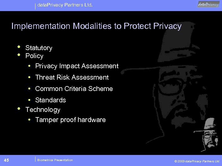 data. Privacy Partners Ltd. Implementation Modalities to Protect Privacy • • Statutory Policy •
