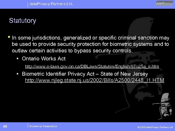 data. Privacy Partners Ltd. Statutory • In some jurisdictions, generalized or specific criminal sanction
