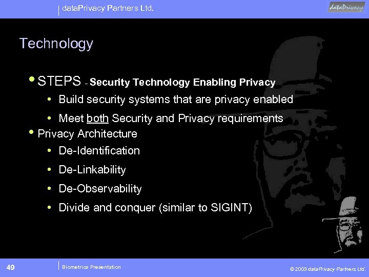 data. Privacy Partners Ltd. Technology • STEPS - Security Technology Enabling Privacy • Build