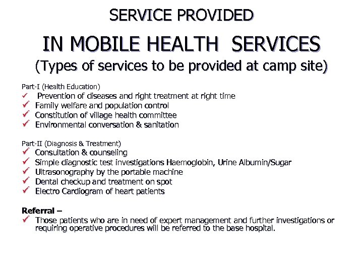SERVICE PROVIDED IN MOBILE HEALTH SERVICES (Types of services to be provided at camp