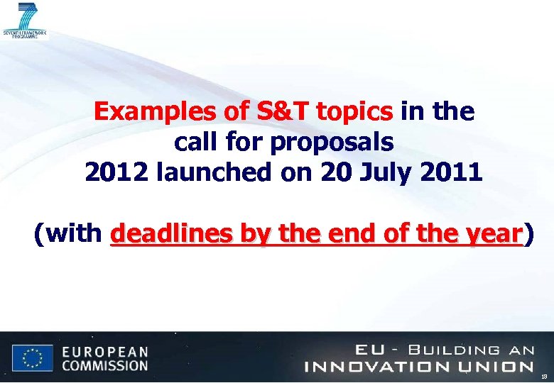 Examples of S&T topics in the call for proposals 2012 launched on 20 July