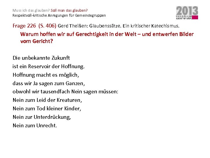 Muss ich das glauben? Soll man das glauben? Respektvoll-kritische Anregungen für Gemeindegruppen Frage 226