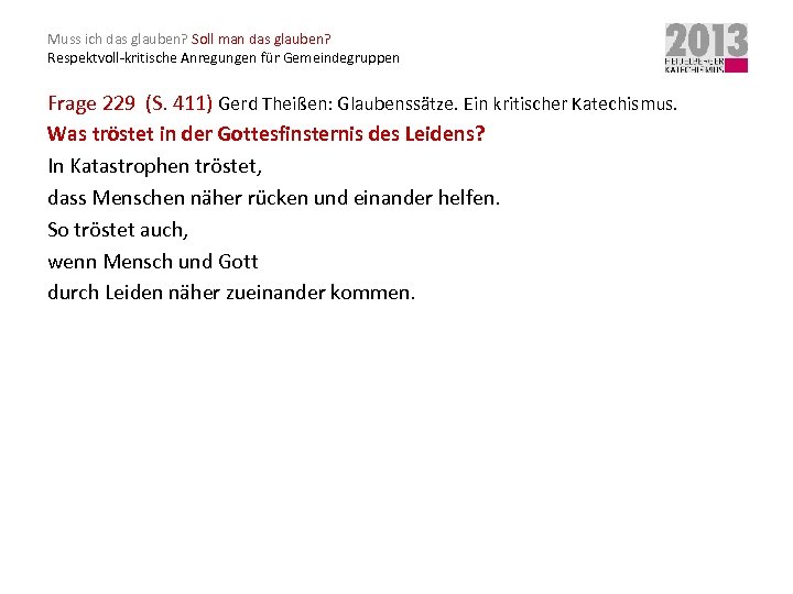 Muss ich das glauben? Soll man das glauben? Respektvoll-kritische Anregungen für Gemeindegruppen Frage 229