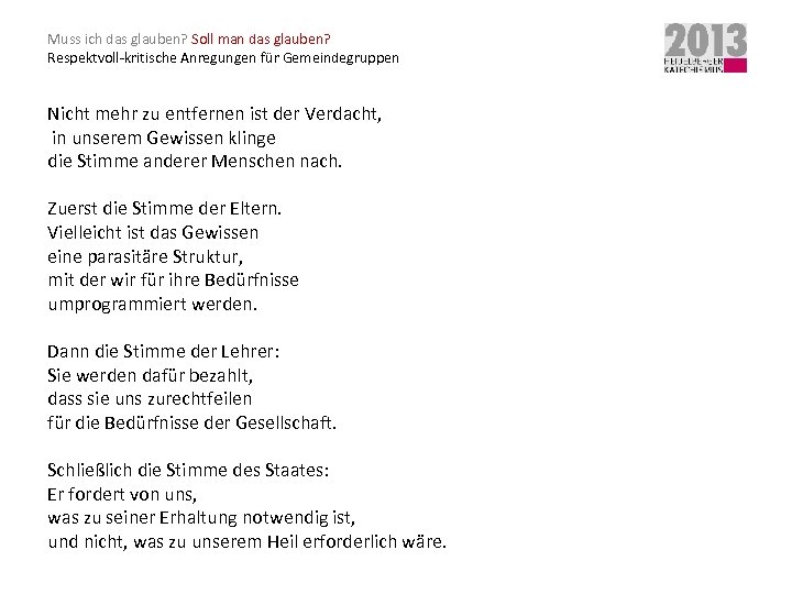 Muss ich das glauben? Soll man das glauben? Respektvoll-kritische Anregungen für Gemeindegruppen Nicht mehr