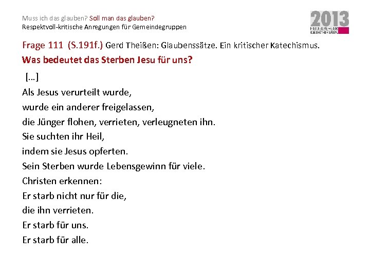 Muss ich das glauben? Soll man das glauben? Respektvoll-kritische Anregungen für Gemeindegruppen Frage 111