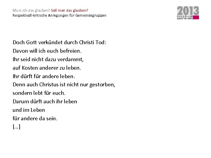 Muss ich das glauben? Soll man das glauben? Respektvoll-kritische Anregungen für Gemeindegruppen Doch Gott