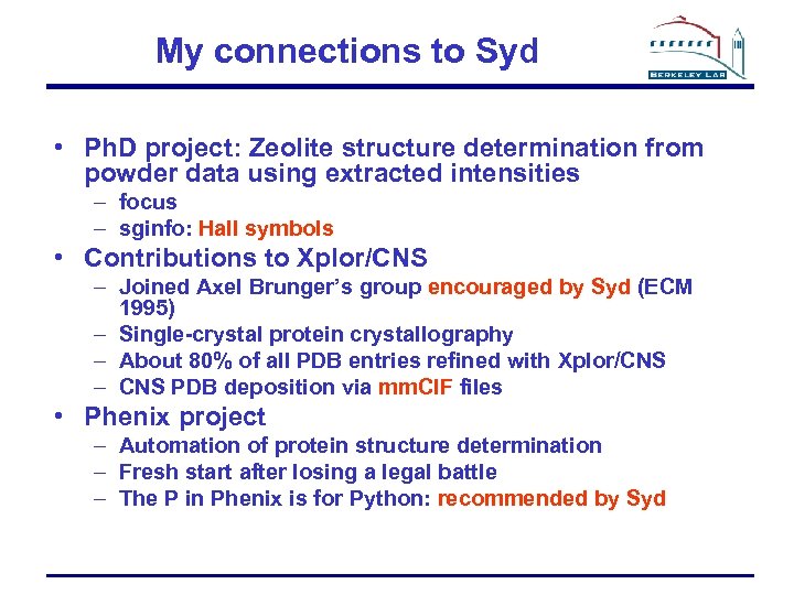 My connections to Syd • Ph. D project: Zeolite structure determination from powder data