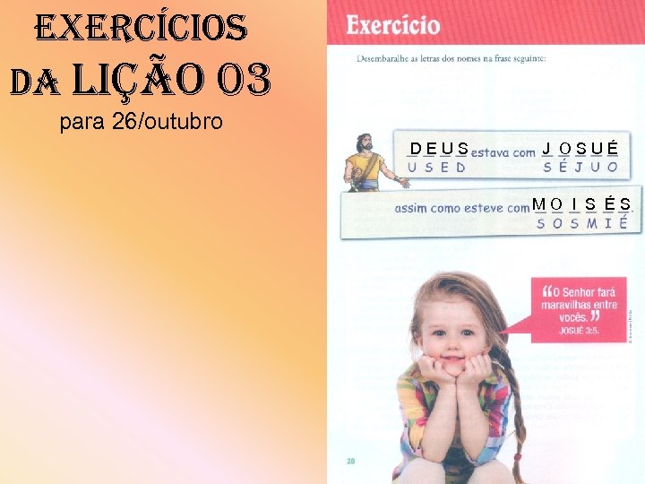 exercícios da Lição 03 para 26/outubro DEUS J OSUÉ MO I S ÉS 