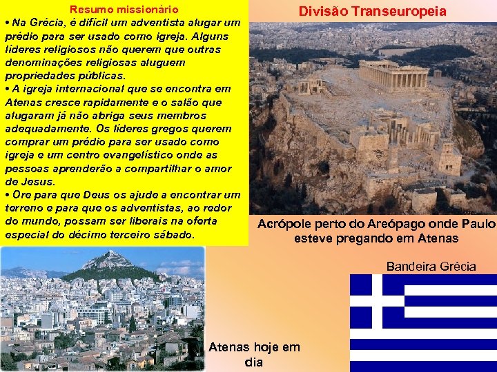 Resumo missionário • Na Grécia, é difícil um adventista alugar um prédio para ser