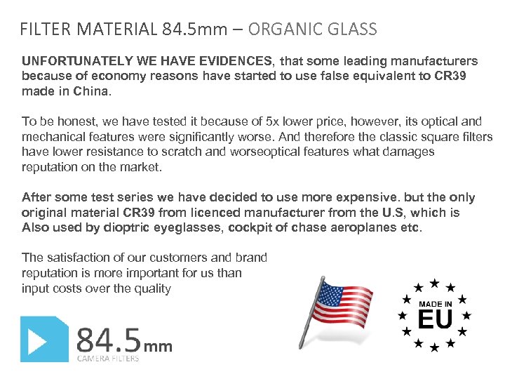 FILTER MATERIAL 84. 5 mm – ORGANIC GLASS UNFORTUNATELY WE HAVE EVIDENCES, that some