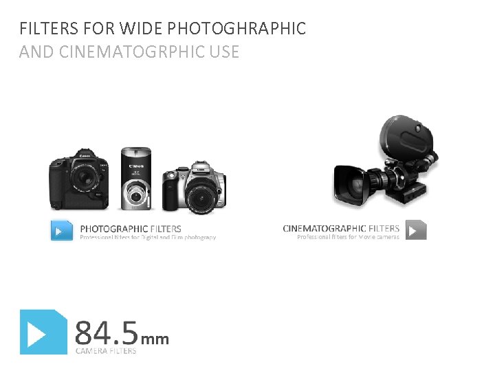 FILTERS FOR WIDE PHOTOGHRAPHIC AND CINEMATOGRPHIC USE 