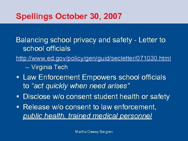 Spellings October 30, 2007 Balancing school privacy and safety - Letter to school officials