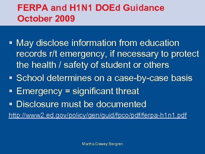 FERPA and H 1 N 1 DOEd Guidance October 2009 § May disclose information