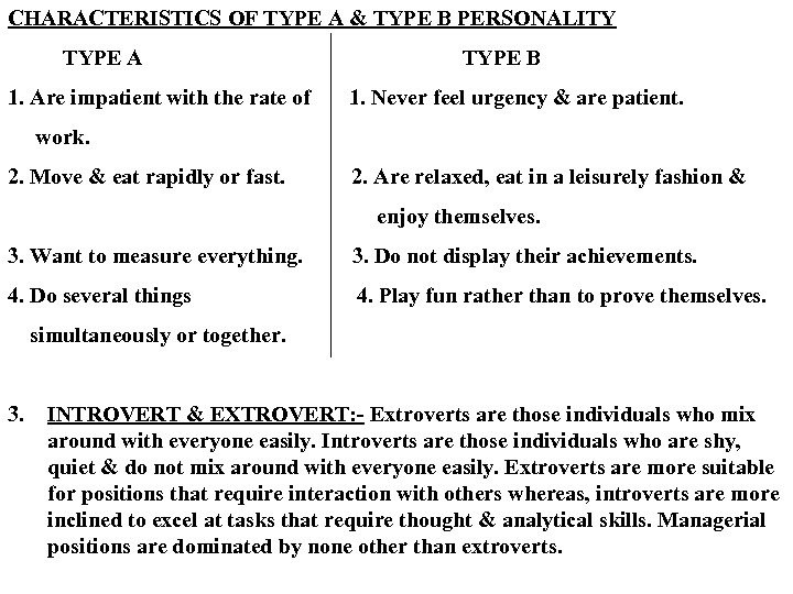 CHARACTERISTICS OF TYPE A & TYPE B PERSONALITY TYPE A 1. Are impatient with