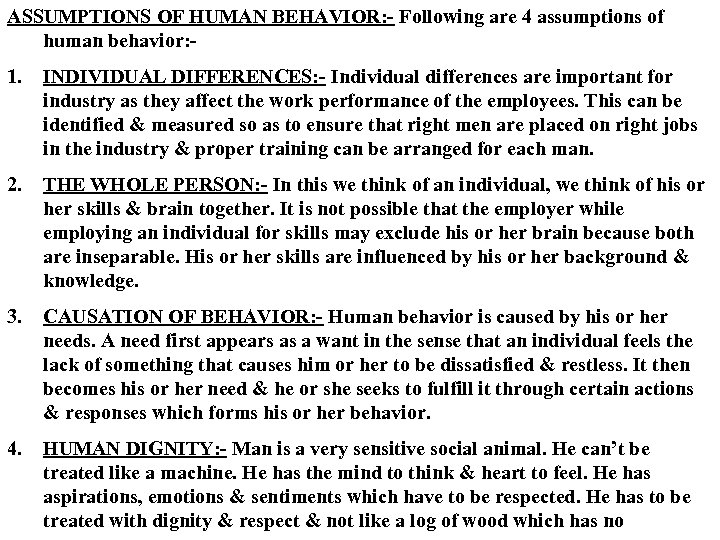 ASSUMPTIONS OF HUMAN BEHAVIOR: - Following are 4 assumptions of human behavior: - 1.