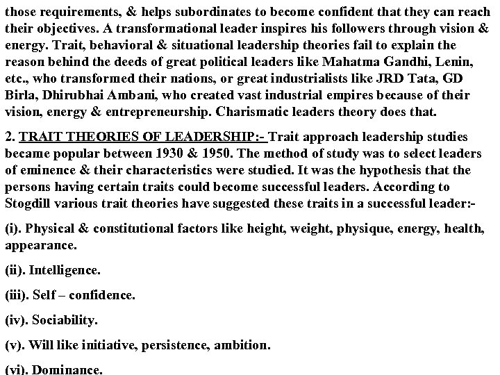 those requirements, & helps subordinates to become confident that they can reach their objectives.