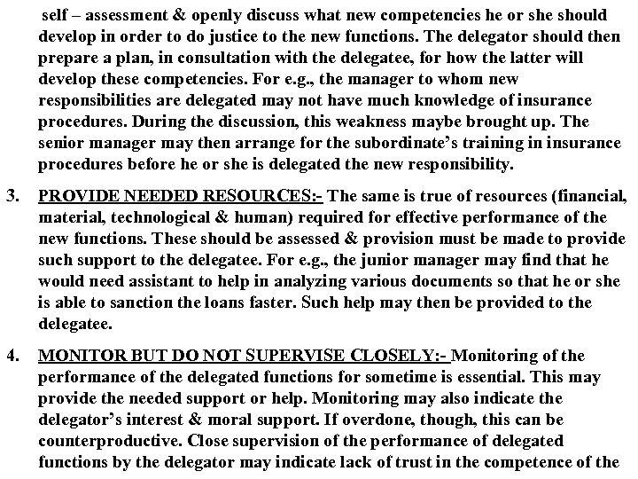 self – assessment & openly discuss what new competencies he or she should develop