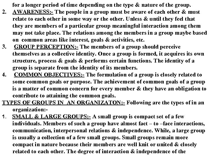 for a longer period of time depending on the type & nature of the