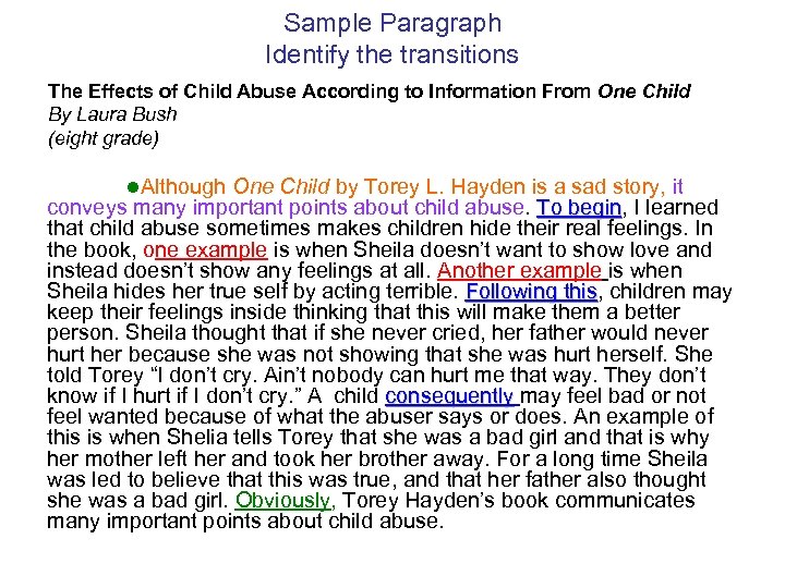 Sample Paragraph Identify the transitions The Effects of Child Abuse According to Information From