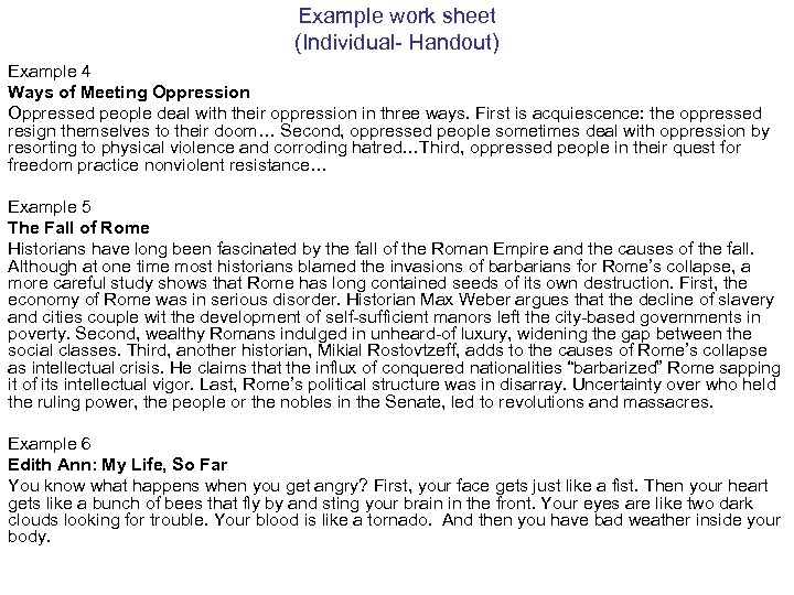 Example work sheet (Individual- Handout) Example 4 Ways of Meeting Oppression Oppressed people deal