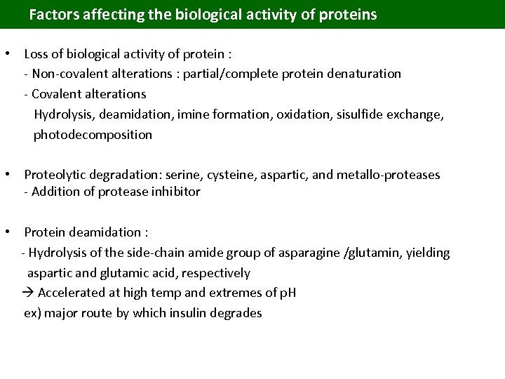 Factors affecting the biological activity of proteins • Loss of biological activity of protein