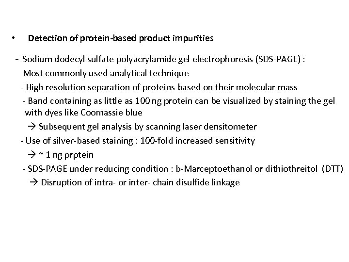  • Detection of protein-based product impurities - Sodium dodecyl sulfate polyacrylamide gel electrophoresis