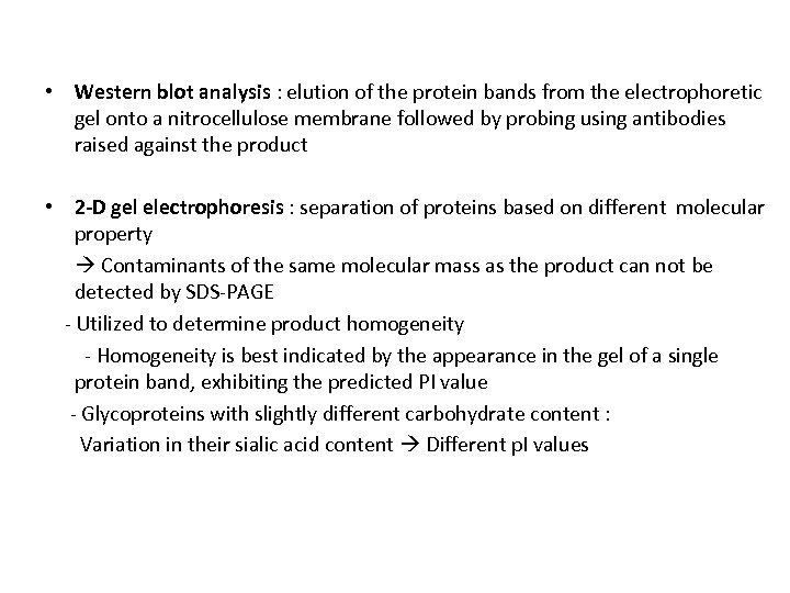  • Western blot analysis : elution of the protein bands from the electrophoretic