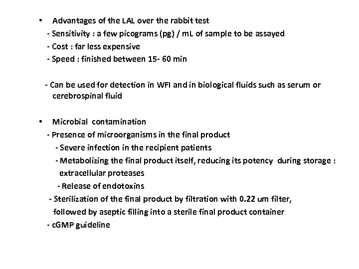  • Advantages of the LAL over the rabbit test - Sensitivity : a
