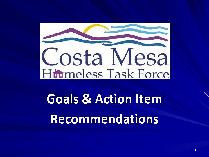 Goals & Action Item Recommendations 1 