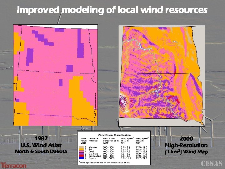 Improved modeling of local wind resources 1987 U. S. Wind Atlas 2000 High-Resolution North