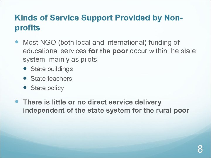 Kinds of Service Support Provided by Nonprofits Most NGO (both local and international) funding