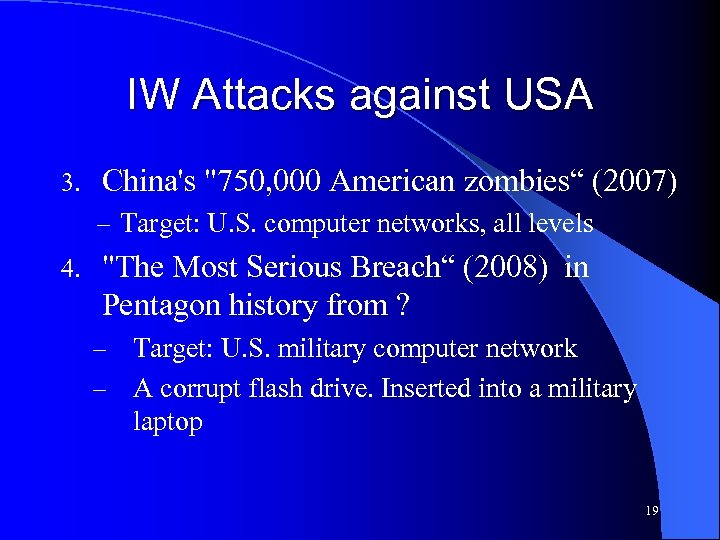 IW Attacks against USA 3. China's 