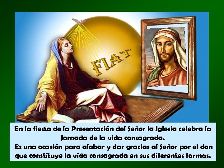 En la fiesta de la Presentación del Señor la Iglesia celebra la Jornada de