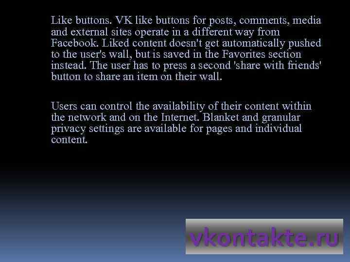 Like buttons. VK like buttons for posts, comments, media and external sites operate in