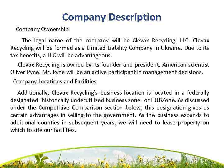 Company Description Company Ownership The legal name of the company will be Clevax Recycling,