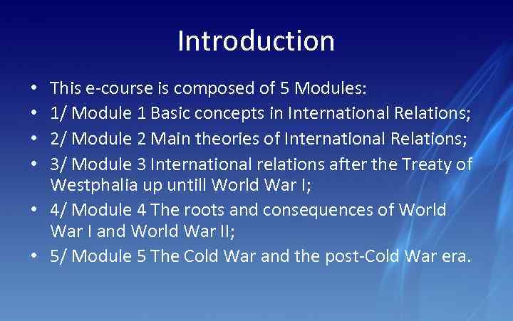 Introduction This e-course is composed of 5 Modules: 1/ Module 1 Basic concepts in
