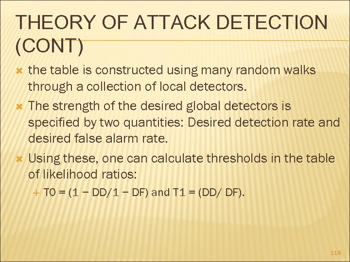 THEORY OF ATTACK DETECTION (CONT) the table is constructed using many random walks through