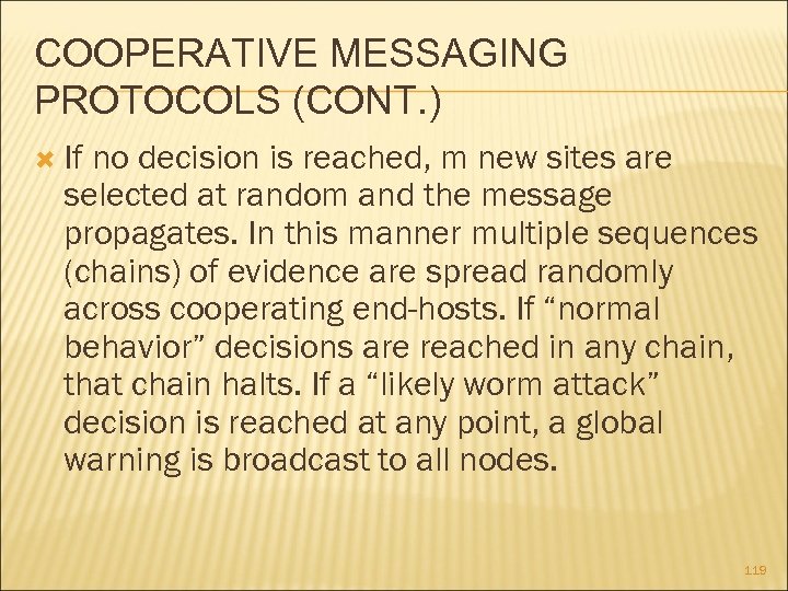 COOPERATIVE MESSAGING PROTOCOLS (CONT. ) If no decision is reached, m new sites are