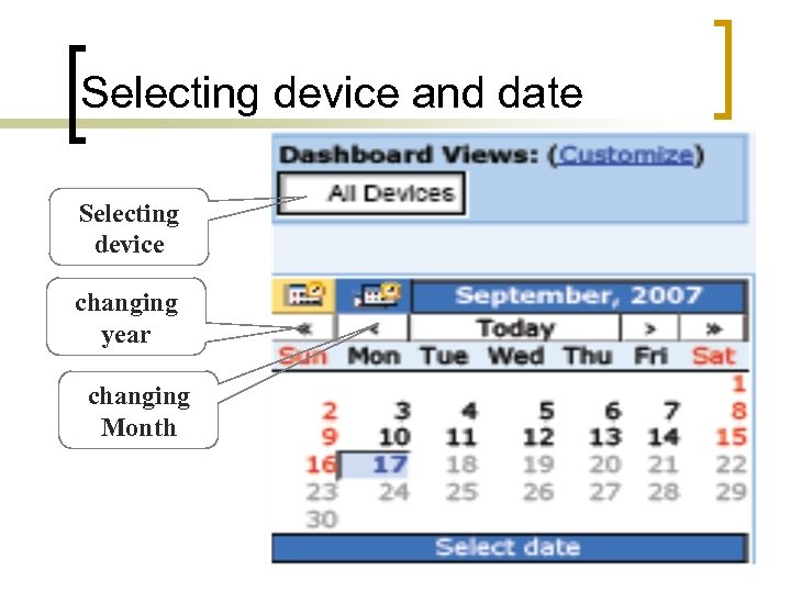 Selecting device and date Selecting device changing year changing Month 