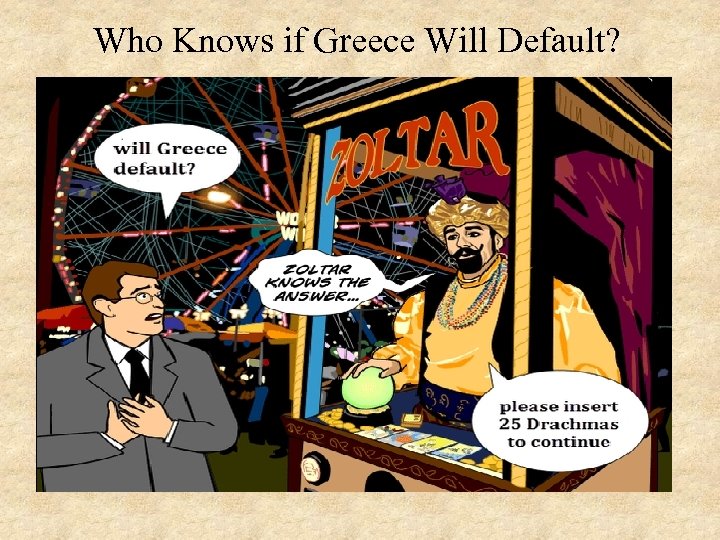 Who Knows if Greece Will Default? 