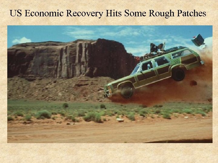 US Economic Recovery Hits Some Rough Patches 