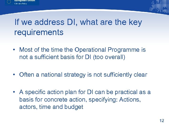 If we address DI, what are the key requirements • Most of the time
