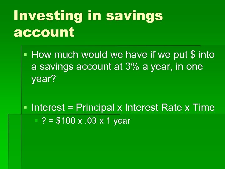 Investing in savings account § How much would we have if we put $