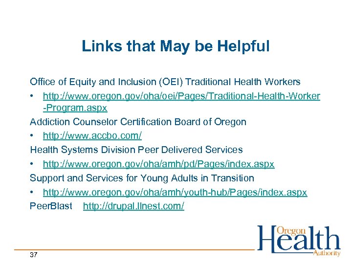 Links that May be Helpful Office of Equity and Inclusion (OEI) Traditional Health Workers