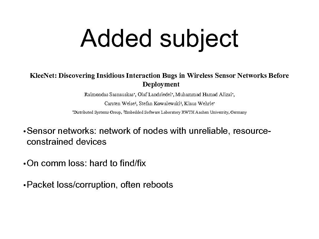 Added subject Klee. Net: Discovering Insidious Interaction Bugs in Wireless Sensor Networks Before Deployment
