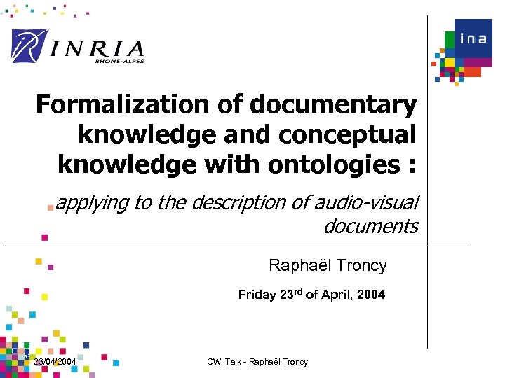 Formalization of documentary knowledge and conceptual knowledge with ontologies : applying to the description